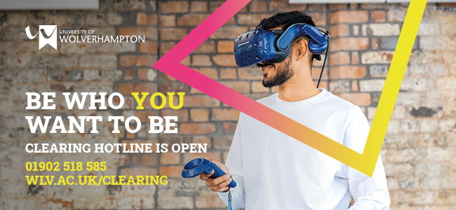 Image of a student using virtual reality technical equipment with text saying Be Who You Want To Be and Call our clearing hotline 01902 518585